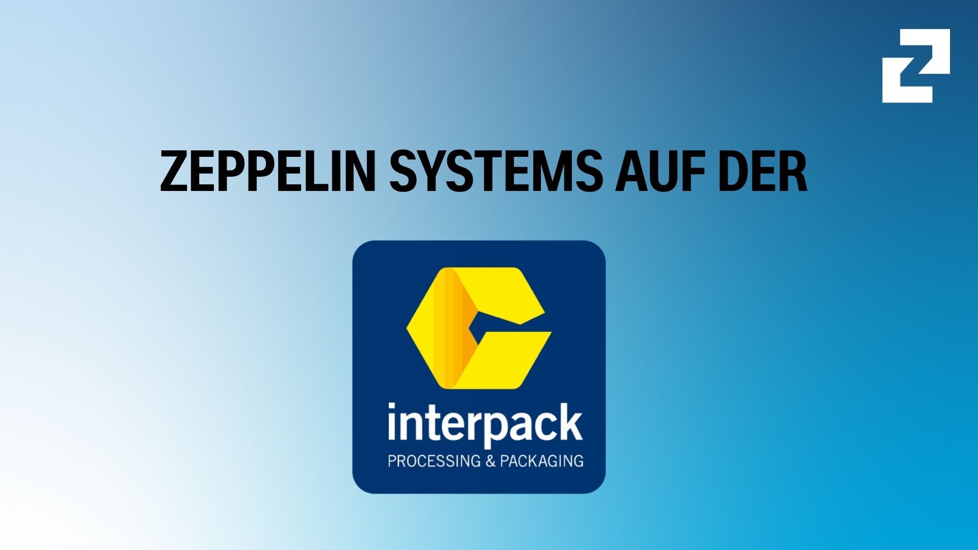 Zeppelin Systems präsentiert sich auf der interpack 2026