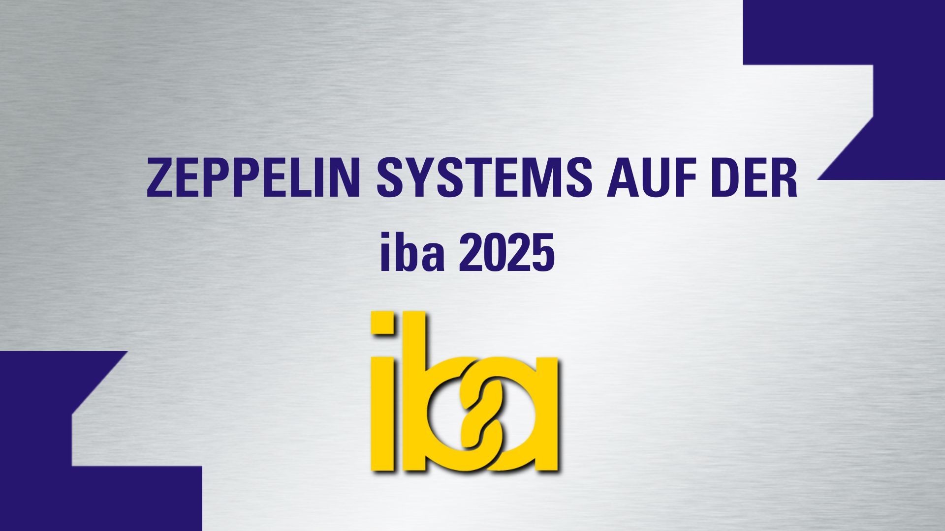 Zeppelin Systems is presenting at iba 2025